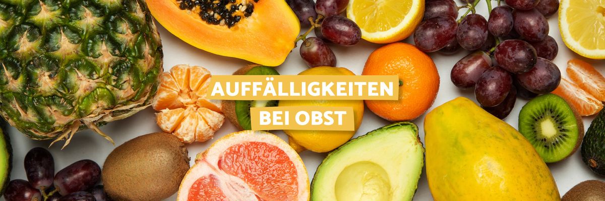 Auffälligkeiten bei Obst